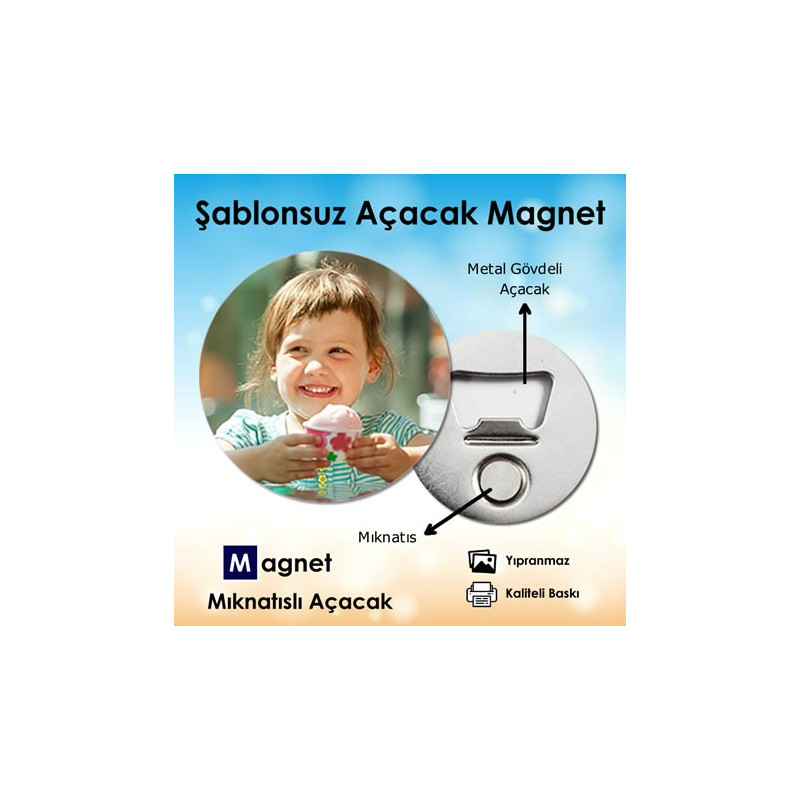 Fotoğraflarınızdan Şablonsuz Açacaklı Magnet