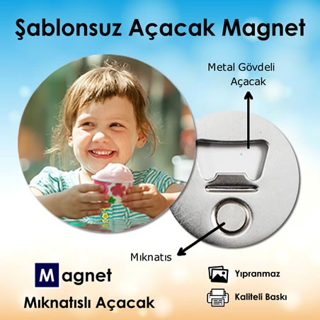 Fotoğraflarınızdan Şablonsuz Açacaklı Magnet