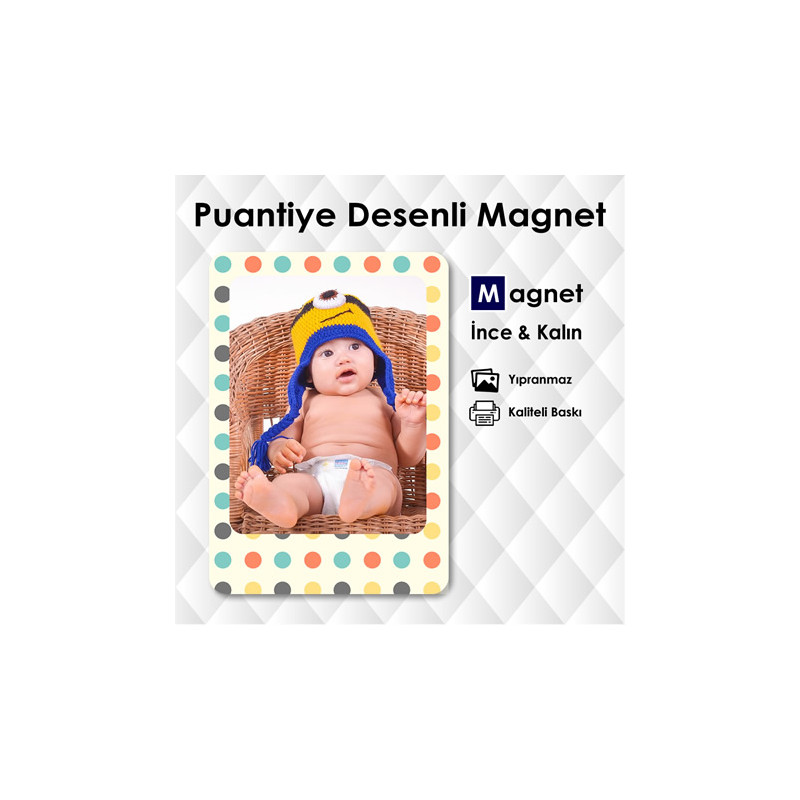 Puantiye Desenli Bebek Magnetleri Resimli Model
