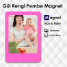 Gül Rengi Pembe Buzdolabı Süsü Resimli Magnet