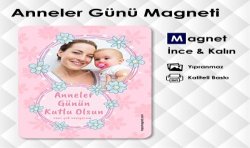 Anneme Ne Hediye Alabilirim - Resimli Anneler Günü Magneti