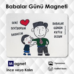 Seni Seviyorum Babacım, Babalar İçin Magnetli Hediye